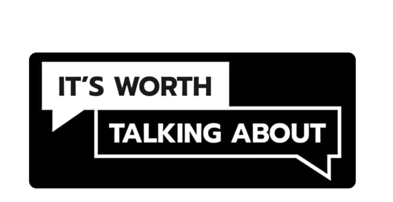 It’s Worth Talking About