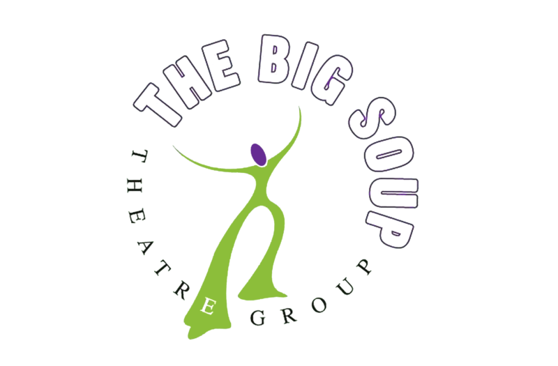 The Big Soup Theatre Group The Big Soup Theatre Group