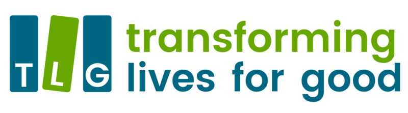 Transforming Lives for Good (TLG) Transforming Lives for Good (TLG)